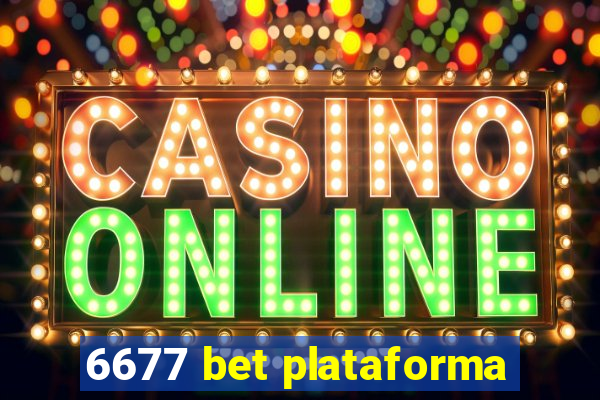 6677 bet plataforma